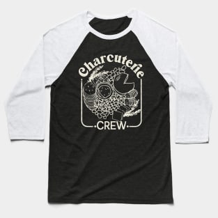 Charcuterie Crew Baseball T-Shirt